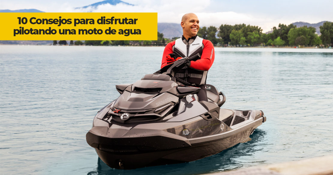 10 Consejos para disfrutar pilotando una moto de agua